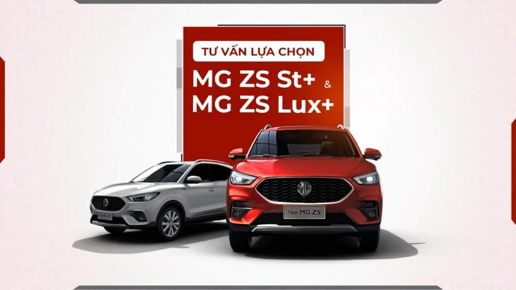 So sánh 2 phiên bản Lux+ và St+ của MG ZS